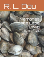 'Memories of a Little Town Called Tia B084DH5C4M Book Cover