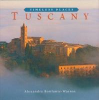 Tuscany (Timeless Places)