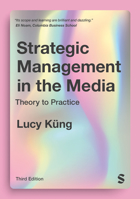 ‭Strategic management in the media : from theory to practice 1473929504 Book Cover