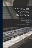 A Study of Modern Harmony: 0306707179 Book Cover