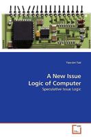 A New Issue Logic of Computer: Speculative Issue Logic 3639139860 Book Cover