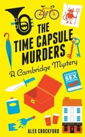 The Time Capsule Murders: A Cambridge Mystery (The Gerald Sinclair Mysteries) 106840180X Book Cover