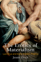 The Erotics of Materialism: Lucretius and Early Modern Poetics 0812252721 Book Cover