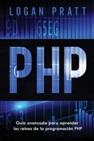 PHP: Guía avanzada para aprender los reinos de la programación PHP B0942FDV1W Book Cover