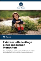 Egzystencjalny Predykament Nowoczesnego Człowieka: Predykament człowieka współczesnego w wybranych powieściach Naguiba Mahfouza 6200865981 Book Cover