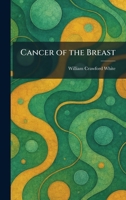 Cancer of the Breast 1025532945 Book Cover