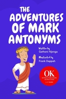The Adventures Of Mark Antonyms B0849VZBB7 Book Cover