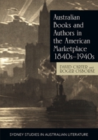 Australian Books and Authors in the American Marketplace 1840s?1940s 1743325797 Book Cover