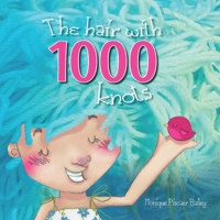 The hair with 1000 knots B08TKG4MNG Book Cover