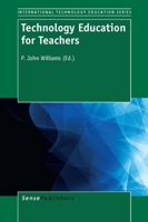 Technology Education for Teachers 9462091595 Book Cover