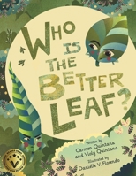 Who Is The Better Leaf?: 2nd Edition (Cabar Land Children's Book Series) 0975657909 Book Cover