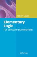 Elementary Logic: For Software Development 1848000812 Book Cover