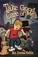 Take Good Care of Me 1434997480 Book Cover