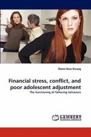 Financial stress, conflict, and poor adolescent adjustment: The functioning of fathering behaviors 384336401X Book Cover