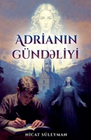 AdrIanin Günd?lIyI (Azerbaijani Edition) B0GYSCZGV7 Book Cover