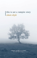 This is Not a Vampire Story 1739727673 Book Cover