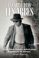 La cabane dans les arbres: Manuscrit original écrit par Steven Meyers (French Edition) B0G13F3YDY Book Cover