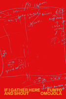 If I Gather Here and Shout 1643622404 Book Cover