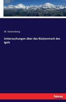 Untersuchungen Uber Das Ruckenmark Des Igels 3743449390 Book Cover