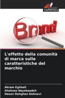 L'effetto della comunità di marca sulle caratteristiche del marchio 6209257062 Book Cover
