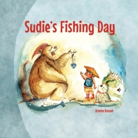 Sudie's Fishing Day B091WCSS4X Book Cover