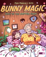Bunny Magic: A Fantastic Easter Adventure Picture Book with a Cute and Cozy Bedtime Story for Children Ages 4-8 Years. (Cora & Grandma Hilde's Magical Adventures) 3910238920 Book Cover