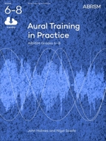 Aural Training in Practice Gr 6-8 (Aural Training in Practice (Abrsm)) 1848492472 Book Cover