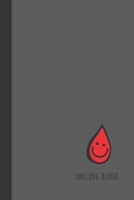 smiling blood: small lined Blood Notebook / Travel Journal to write in (6'' x 9'') 120 pages 1693772396 Book Cover