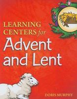 Learning Centers for Advent and Lent 1585956864 Book Cover