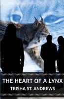 The Heart of a Lynx 1480283789 Book Cover