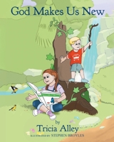 God Makes Us New 1641149574 Book Cover