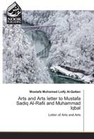 Arts and Arts letter to Mustafa Sadiq Al-Rafii and Muhammad Iqbal 6200776458 Book Cover