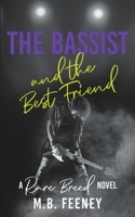 The Bassist and the Best Friend B0C6G8DYLP Book Cover