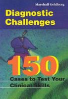 Diagnostic Challenges: 150 Cases to Test Your Clinical Skills 0683306944 Book Cover