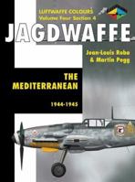 Jagdwaffe: The Mediterranean 1944-1945- Volume 4, Section 4 1903223377 Book Cover