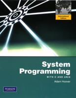 System Programming: With C and Unix 0131364510 Book Cover