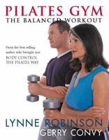 Pilates Gym: The Balanced Workout 0330483099 Book Cover
