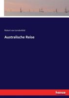 Australische Reise ... Mit Illustrationen. 0274640872 Book Cover