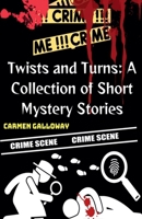 Twists and Turns: A Collection of Short Mystery Stories B0GZ92NLGL Book Cover