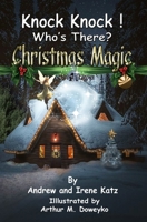 Knock Knock! Who's There?: Christmas Magic B0FJXR6F1J Book Cover