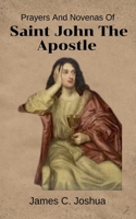 Prayers And Novenas Of Saint John The Apostle B0GW17RYD1 Book Cover