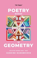 Poetry Buried In Geometry: Selected Works 2000 - 2025 0645973653 Book Cover
