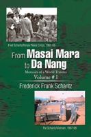 From Masai Mara to Da Nang: Memoirs of a World Traveler 149905680X Book Cover