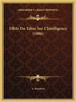 Effets Du Tabac Sur L'Intelligence 1160084971 Book Cover