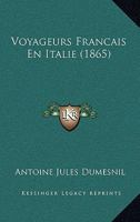 Voyageurs Francais En Italie (1865) 1160273251 Book Cover