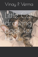 Little Cat drawing book for kid B09SFDGFHH Book Cover