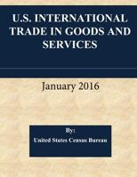 U.S. International Trade in Goods and Services January 2016 1533159750 Book Cover