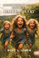 Emotional Moments and Activities Captured via Haiku Poetry B0H9FQD65H Book Cover