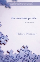 The Momma Puzzle: A Memoir 162720654X Book Cover