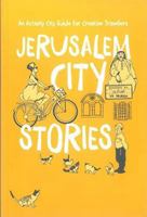 Jerusalem City Stories: An Activity City Guide for Creative Travelers 9655725456 Book Cover